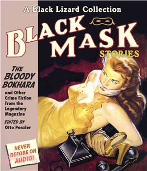 The Bloody Bokhara—And Other Crime Fiction from the Legendary Magazine 