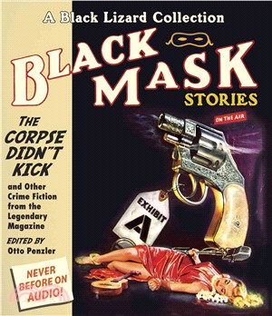 The Corpse Didn't Kick—And Other Crime Fiction from the Legendary Magazine