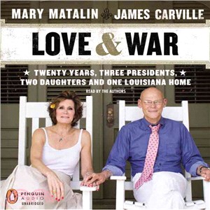Love & War ― 20 Years, Three Presidents, Two Daughters and One Louisiana Home