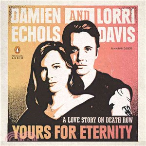 Yours for Eternity ― A Love Story on Death Row