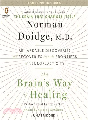 The Brain's Way of Healing ─ Remarkable Discoveries and Recoveries from the Frontiers of Neuroplasticity