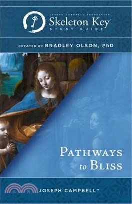 Pathways to Bliss: A Skeleton Key Study Guide