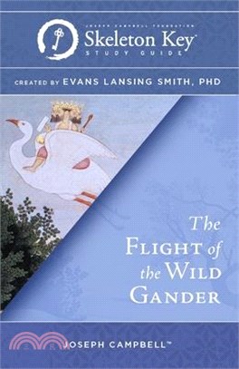 The Flight of the Wild Gander: A Skeleton Key Study Guide