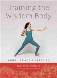 Training the Wisdom Body ─ Buddhist Yogic Exercise
