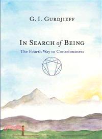 In Search of Being ─ The Fourth Way to Consciousness