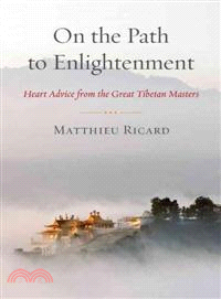 On the Path to Enlightenment ─ Heart Advice from the Great Tibetan Masters