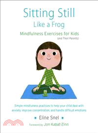 Sitting Still Like a Frog ─ Mindfulness Exercises for Kids (And Their Parents)