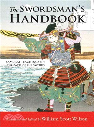 The Swordsman's Handbook ─ Samurai Teachings on the Path of the Sword