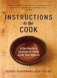 Instructions to the Cook ─ A Zen Master's Lessons in Living a Life That Matters