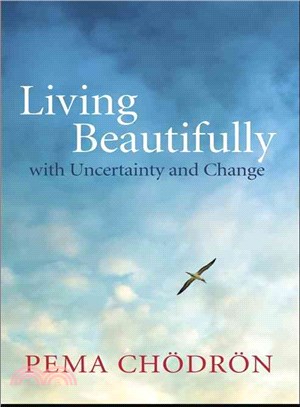 Living Beautifully ─ With Uncertainty and Change