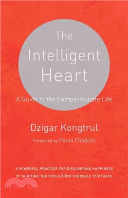 The Intelligent Heart ─ A Guide to the Compassionate Life