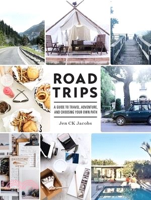 Road Trips ― A Guide to Travel, Adventure, and Choosing Your Own Path