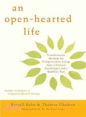 An Open-Hearted Life ─ Transformative Methods for Compassionate Living from a Clinical Psychologist and a Buddhist Nun
