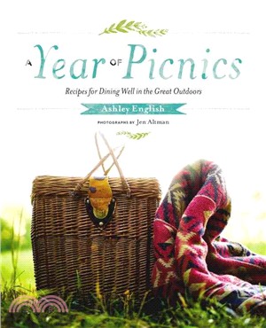 A Year of Picnics ─ Recipes for Dining Well in the Great Outdoors