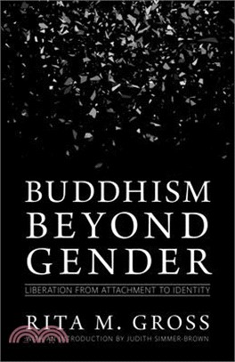 Buddhism Beyond Gender ― Liberation from Attachment to Identity