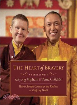 The Heart of Bravery ─ How to Awaken Compassion and Kindness in a Suffering World