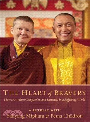 The Heart of Bravery ─ How to Awaken Compassion and Kindness in a Suffering World