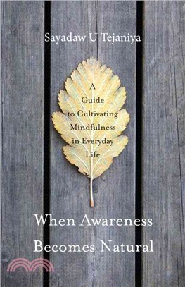 When Awareness Becomes Natural ─ A Guide to Cultivating Mindfulness in Daily Life