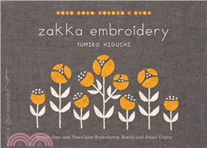 Zakka Embroidery ─ Simple One- and Two-Color Embroidery Motifs and Small Crafts
