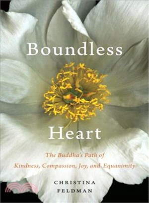 Boundless Heart ─ The Buddha's Path of Kindness, Compassion, Joy, and Equanimity