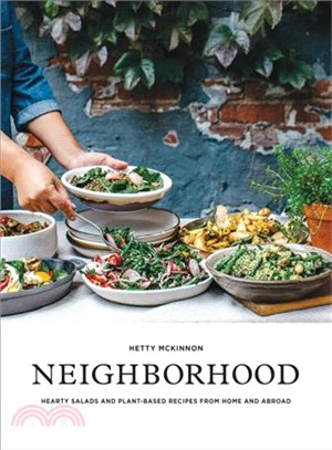 Neighborhood ─ Hearty Salads and Plant-Based Recipes from Home and Abroad