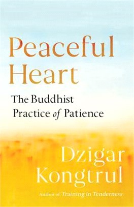Peaceful Heart ― The Buddhist Practice of Patience