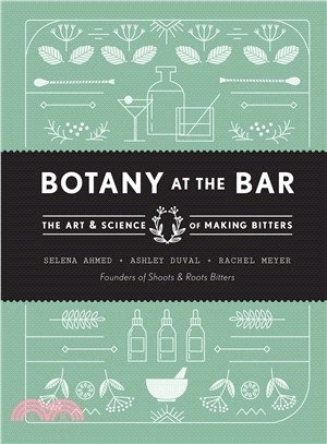 Botany at the Bar ─ The Art and Science of Making Bitters