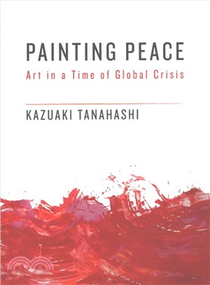 Painting Peace ― Art in a Time of Global Crisis