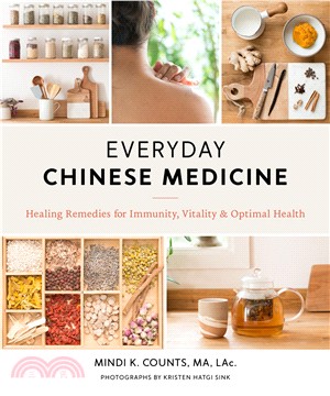 Everyday Chinese Medicine ― Healing Remedies for Immunity, Vitality, and Optimal Health