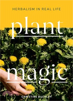 Plant Magic ― Herbalism in Real Life