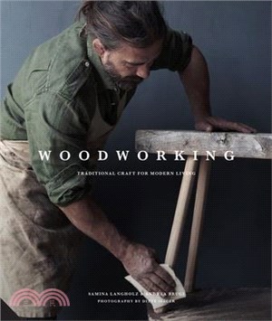 Woodworking ― Traditional Craft for Modern Living