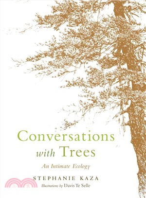 Conversations With Trees ― An Intimate Ecology