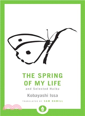 The Spring of My Life ― And Selected Haiku