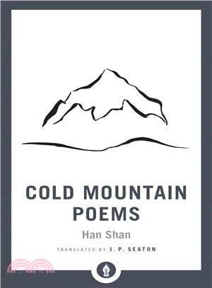 Cold Mountain Poems ― Zen Poems of Han Shan, Shih Te, and Wang Fan-chih