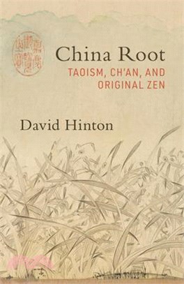 China Root ― Taoism, Chan, and Original Zen