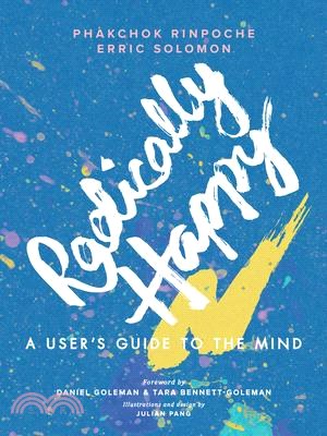 Radically Happy ― A User's Guide to the Mind