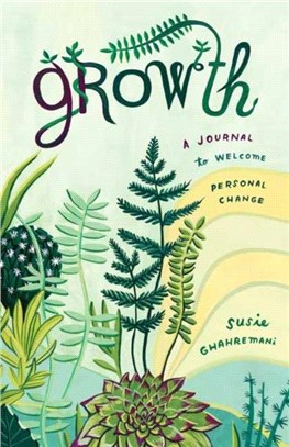 Growth：A Journal to Welcome Personal Change