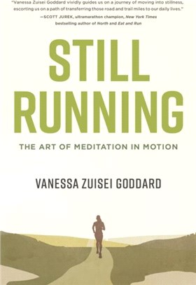 Still Running：The Art of Meditation in Motion