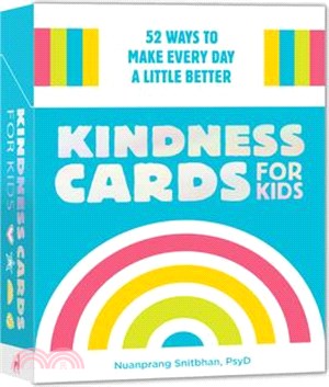 Kindness Cards for Kids ― 52 Ways to Make Every Day a Little Better