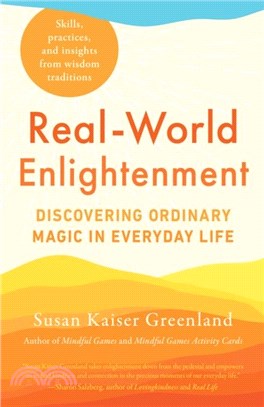 Real-World Enlightenment：Discovering Ordinary Magic in Everyday Life