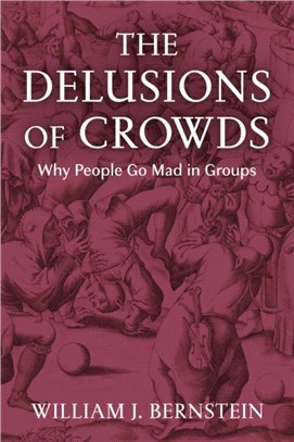 The Delusions of Crowds