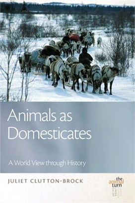 Animals As Domesticates ― A World View Through History