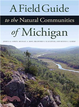 A Field Guide to the Natural Communities of Michigan
