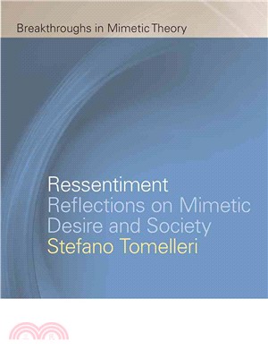 Ressentiment ─ Reflections on Mimetic Desire and Society