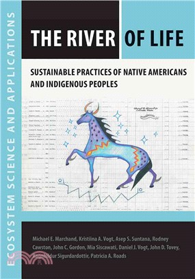 The River of Life ─ Sustainable Practices of Native Americans and Indigenous Peoples