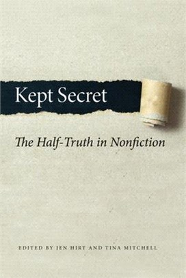 Kept Secret ― The Half-truth in Nonfiction