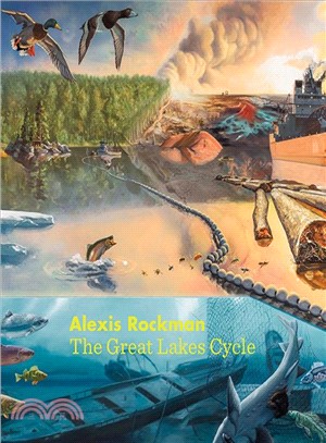 Alexis Rockman ― The Great Lakes Cycle
