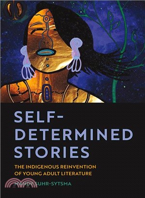 Self-determined stories : the indigenous reinvention of young adult literature