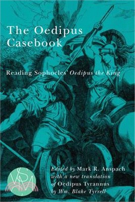 The Oedipus Casebook ― Reading Sophocles' Oedipus the King