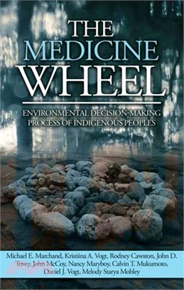 The Medicine Wheel ― Environmental Decision-making Process of Indigenous Peoples